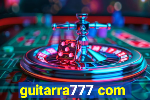 guitarra777 com